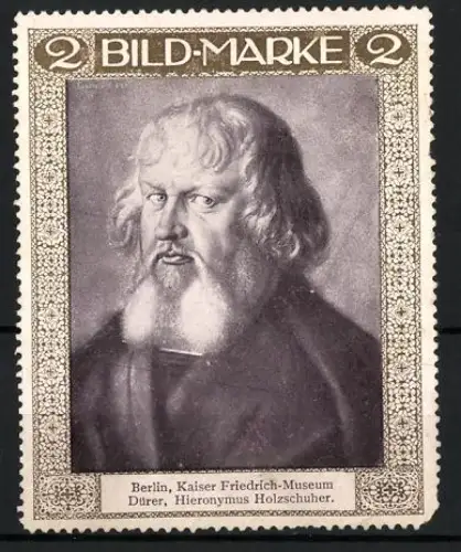 Reklamemarke Berlin, Kaiser Friedrich-Museum, Dürer, Portrait Hieronymus Holzschuher