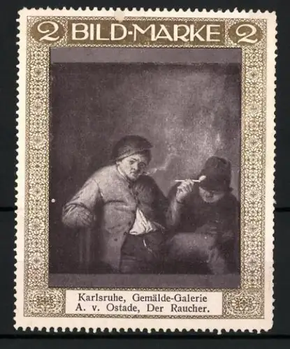 Reklamemarke Karlsruhe, Gemälde-Galerie, A. v. Ostade, Der Raucher