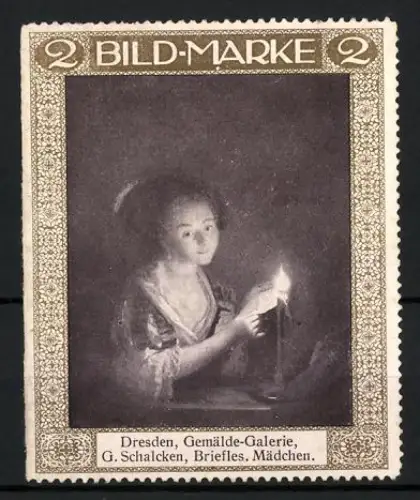 Reklamemarke Dresden, Gemälde-Galerie, G. Schalcken, Briefles. Mädchen