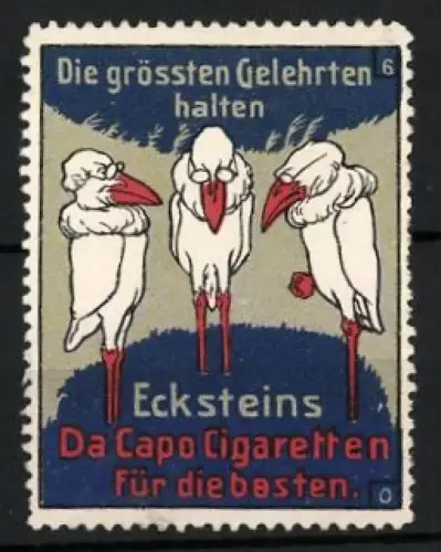 Reklamemarke Ecksteins Da Capo Cigaretten, Gelehrte Störche