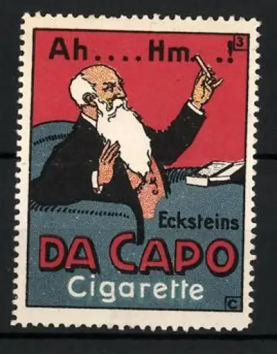 Reklamemarke Ecksteins Da Capo Cigaretten, Rauchender Mann mit Bart