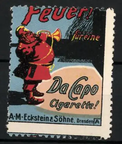Reklamemarke Dresden, A. M. Eckstein & Söhne, Da Capo Cigarette, Feuerwehrmann