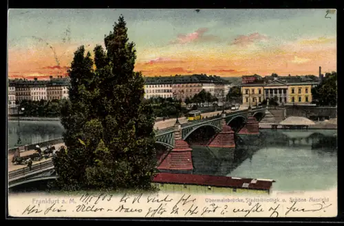 AK Frankfurt a. M., Obermainbrücke, Stadtbibliothek u. Schöne Aussicht