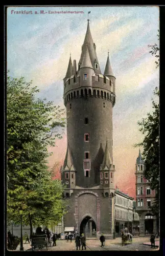 AK Frankfurt a. M., Eschenheimerturm
