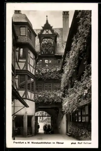 AK Alt-Frankfurt, Wanebachhöfchen im Römer