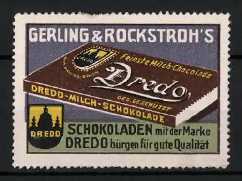 Reklamemarke Dresden, Gerling & Rockstroh`s Schokolade, Dredo-Milch-Schokolade, Qualitätssiegel