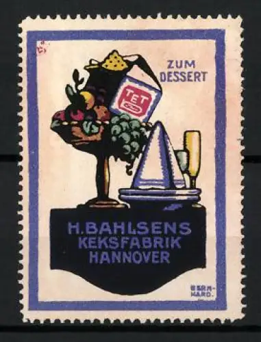 Künstler-Reklamemarke Lucian Bernhard, Hannover, H. Bahlsens Keksfabrik, Dessert mit Gebäck und Obstschale