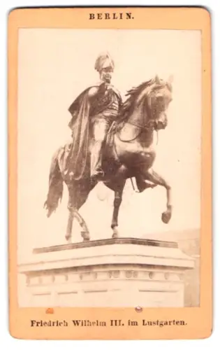 Fotografie unbekannter Fotograf, Ansicht Berlin, Denkmal Friedrich Wilhelm III. im Lustgarten