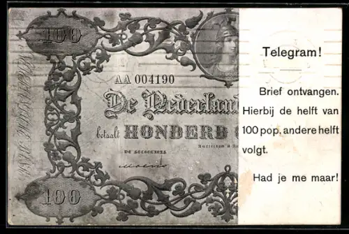 AK Telegram!, De Nederlandsche Bank betaalt 100 Gulden..., Had je me maar!