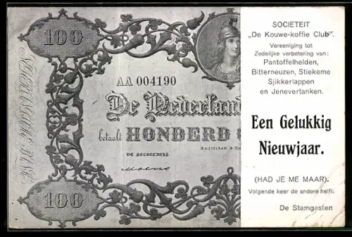 AK Societeit De Kouwe-koffie Club, De Nederlandsche Bank betaalt 100 Gulden..., De Stamgasten, Neujahrsgruss