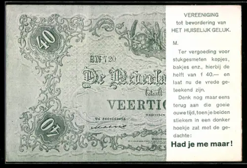 AK Had je me maar!, De Nederlandsche Bank betaalt 40 Gulden..., Vereeniging... van Het Huiselijk Geluk