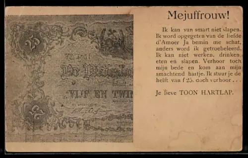 AK Mejuffrouw! Ik kan van..., Je lieve Toon Hartlap, Zahlungsversprechen über 25 niederländische Gulden