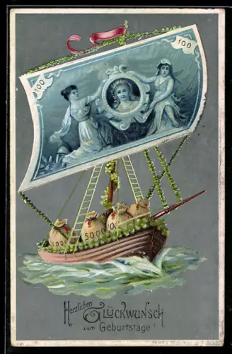 Präge-AK Schiff mit Geldschein als Segel, Geburtstagsgruss