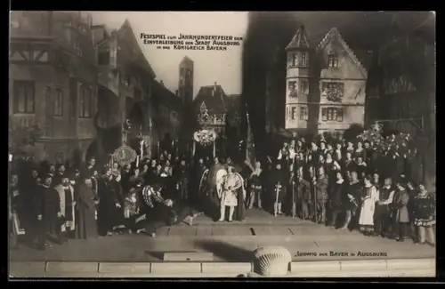 AK Augsburg, Festspiel Ludwig der Bayer zur Jahrhundertfeier der Einverleibung der Stadt in das Königreich Bayern