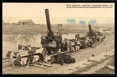 AK Zwei erbeutete engl. Langrohrgeschütze auf einem Schienenstrang vor Péronne