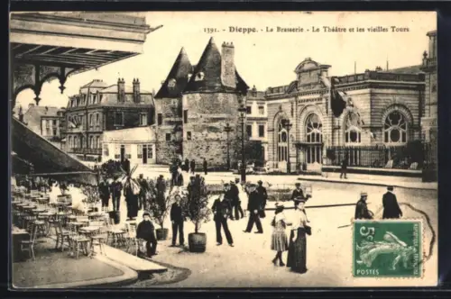 AK Dieppe, La Brasserie, Le Théâtre et les vieilles Tours