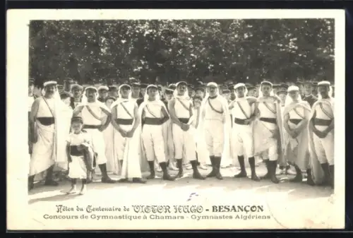 AK Besancon, Fêtes du Centenaire de Victor ugo, Concours de Gymnastique à Chamars, Gymnastes Algériens