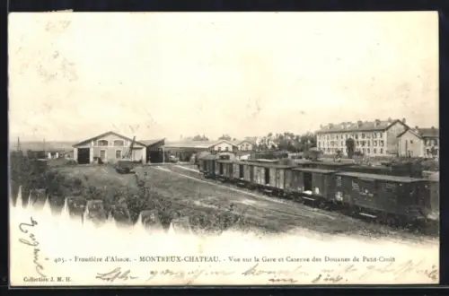 AK Montreux-Chateau, Frontière d`Alsace, Vue sur la Gare et Caserne des Douanes de Petit-Croix