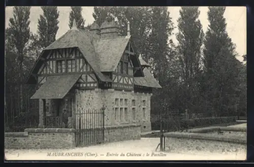 AK Maubranches /Cher, Entrée du Château: le Pavillon