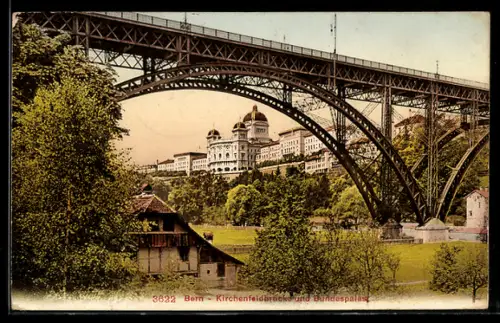 AK Bern, Kirchenfeldbrücke und Bundespalast