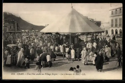 AK Oran, Une Fete arabe au Village Negre, Les Cheveaux de Bois
