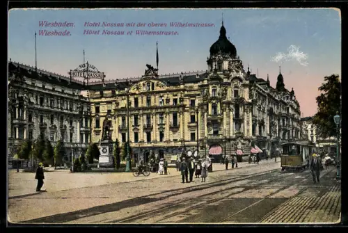 AK Wiesbaden, Hotel Nassau mit oberer Wilhelmstrasse, Strassenbahn