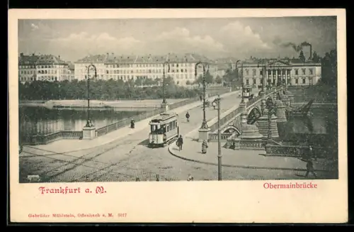 AK Frankfurt-Sachsenhausen, Obermainbrücke mit Strassenbahn