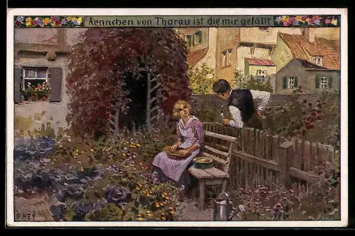 Künstler-AK P. Hey, Volksliederkarte Nr.: 49 Aennchen von Tharau ist die mir gefällt, Gespräch am Gartenzaun