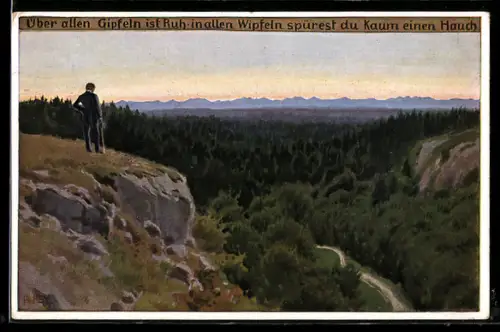 Künstler-AK P. Hey, Volksliederkarte Nr. 88: Über den Gipfeln ist Ruh, Wanderer blickt auf ein weites Tal