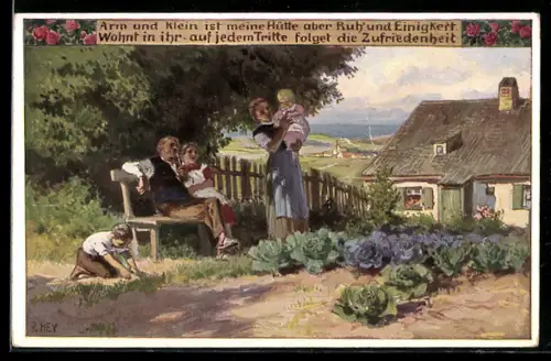 Künstler-AK P. Hey, Volksliederkarte Nr.: 91, Arm und klein ist meine Hütte, aber Ruh und Einigkeit wohnt in ihr