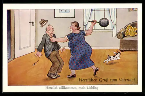 AK Herzlich willkommen, mein Liebling!, wütende Ehefrau schlägt mit Bratpfanne auf ihren Mann ein