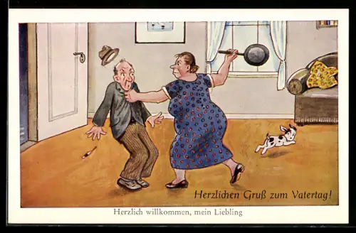 AK Herzlich willkommen, mein Liebling!, wütende Ehefrau schlägt mit Bratpfanne auf ihren Mann ein