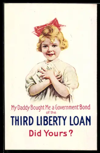 AK My Daddy bought me a Government'Bond of the Third Liberty Loan, Mädchen mit Kriegsanleihe-Schein