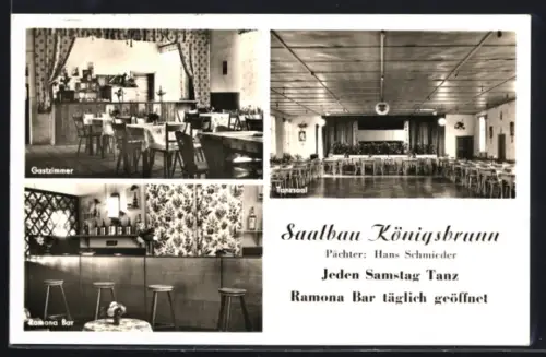 AK Königsbrunn, Saalbau, Pächter Hans Schmieder, Tanzsaal, Gastzimmer, Ramona Bar