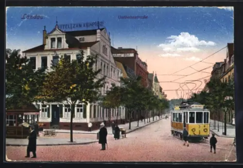 AK Landau, Ostbahnstrasse mit Strassenbahn, Hotel zum Kronprinz