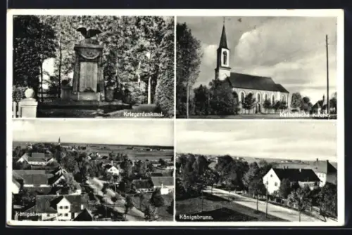 AK Königsbrunn, Kriegerdenkmal, katholische Kirche, Ortsansicht