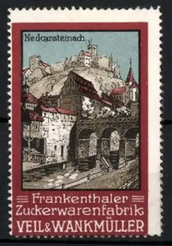 Reklamemarke Neckarsteinach, Frankenthaler Zuckerwarenfabrik Veil & Wankmüller, Burgruine Neckarsteinach