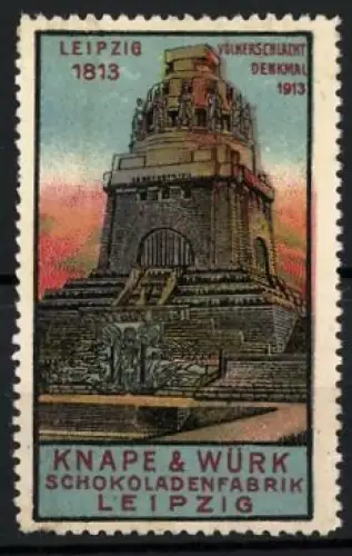 Reklamemarke Leipzig, Knape & Würk Schokoladenfabrik, Völkerschlachtdenkmal 1813