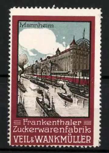 Reklamemarke Mannheim, Frankenthaler Zuckerwarenfabrik Veil & Wankmüller, Fabrikansicht