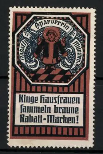 Reklamemarke München, Kluge Hausfrauen sammeln braune Rabatt-Marken, Münchner Kindl, braun