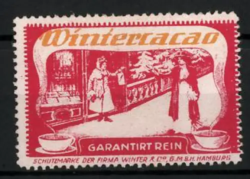 Reklamemarke Hamburg, Wintercacao garantiert rein, Kakaotassen und Damen vor Schaufenster