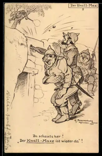 Künstler-AK Karl Pommerhanz: Da schauts her! Der Knall-Maxe ist wieder da!