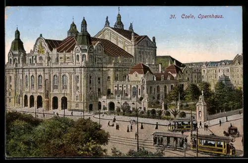 AK Köln-Neustadt, Partie vor dem Opernhaus mit Strassenbahnen