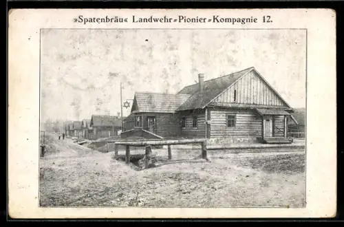 AK Spatenbräu, Landwehr-Pionier-Kompagnie 12, Holzgebäude, Graben, 6-eckiger Stern