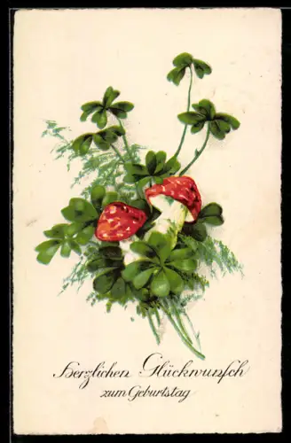 AK Fliegenpilze mit Kleeblättern, Geburtstagsgruss