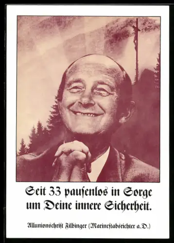 AK Hans Filbinger im Porträt, Seit 33 pausenlos in Sorge um deine innere Sicherheit