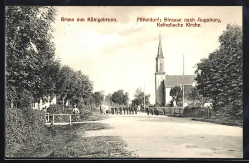 AK Königsbrunn, Mitteldorf: Katholische Kirche an der Strasse nach Augsburg