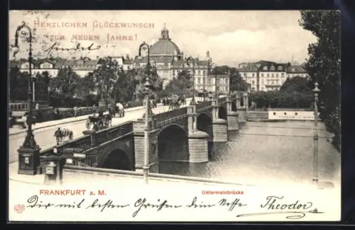 AK Frankfurt a. M., Untermainbrücke, Neujahrsgruss