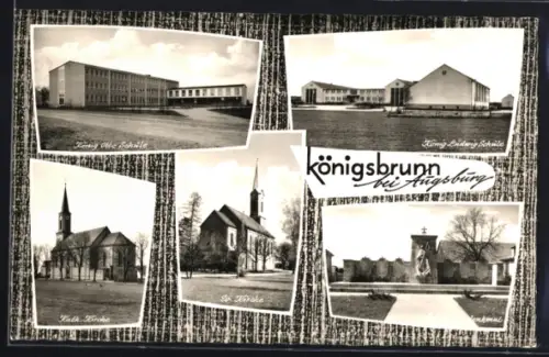 AK Königsbrunn, König Ludwig Schule, Gefallenendenkmal und evangelische Kirche