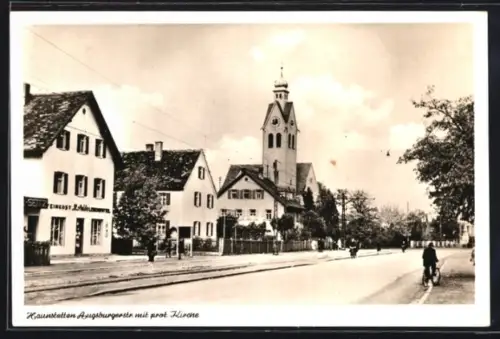 AK Haunstetten, Augsburgerstrasse mit Feinkostgeschäft Seitz und protestantischer Kirche